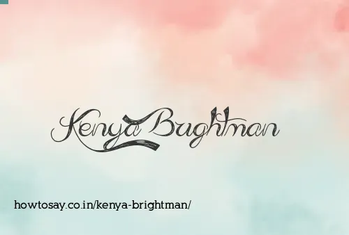 Kenya Brightman