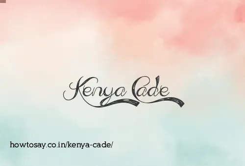 Kenya Cade