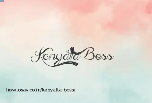 Kenyatta Boss