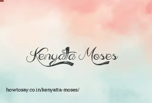 Kenyatta Moses