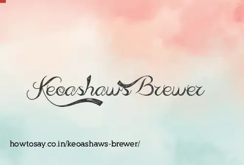 Keoashaws Brewer