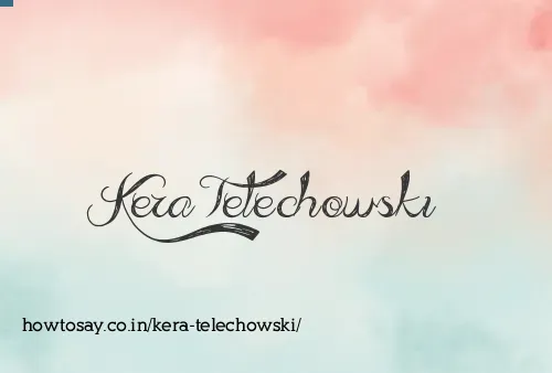 Kera Telechowski