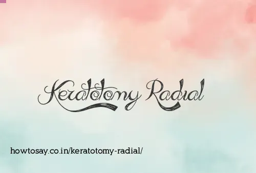Keratotomy Radial