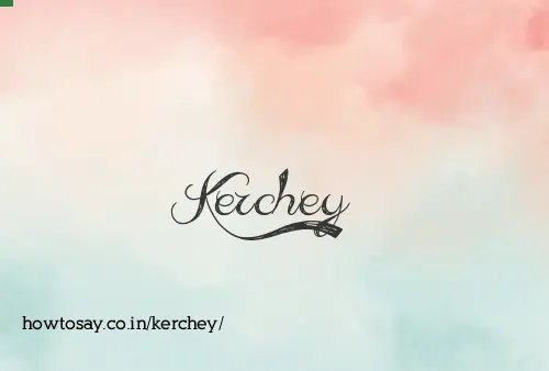 Kerchey
