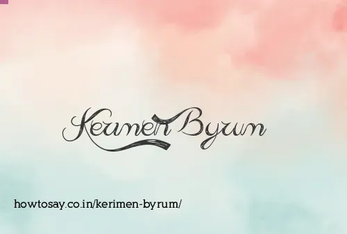 Kerimen Byrum