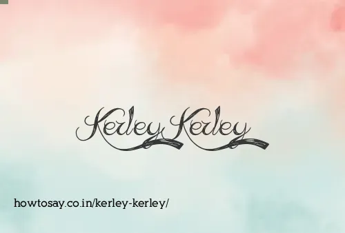 Kerley Kerley