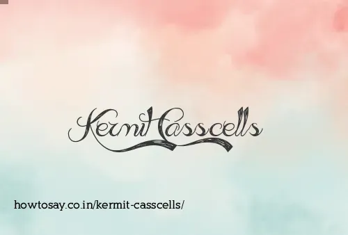 Kermit Casscells