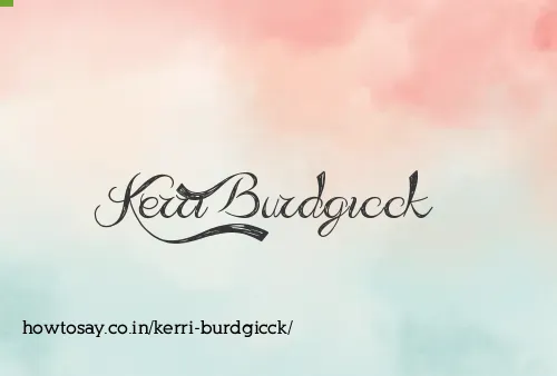 Kerri Burdgicck