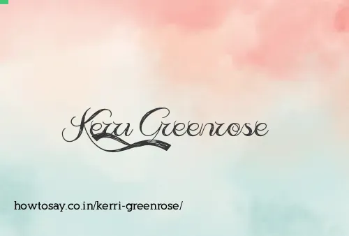 Kerri Greenrose