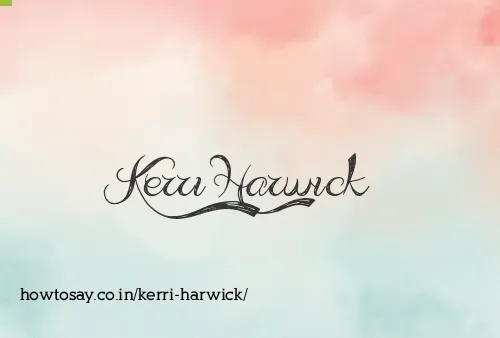Kerri Harwick