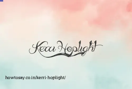 Kerri Hoplight