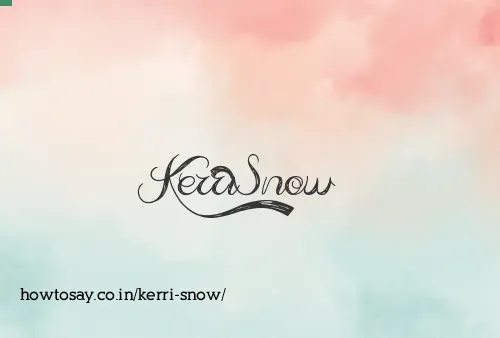 Kerri Snow