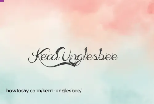Kerri Unglesbee