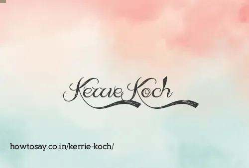 Kerrie Koch