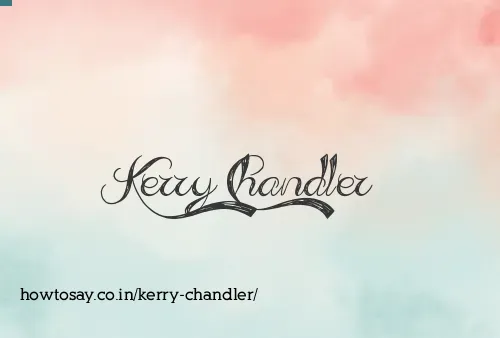 Kerry Chandler