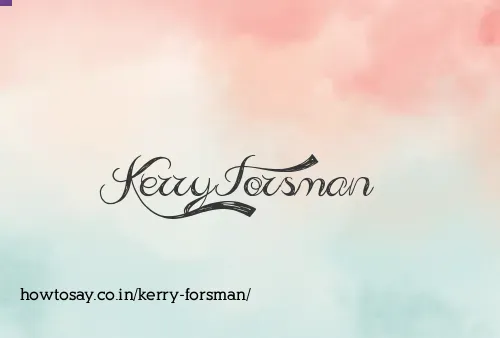 Kerry Forsman