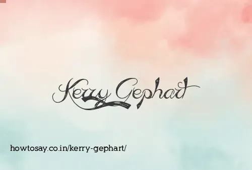 Kerry Gephart