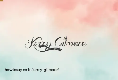 Kerry Gilmore