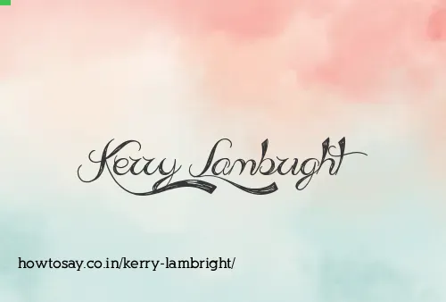 Kerry Lambright