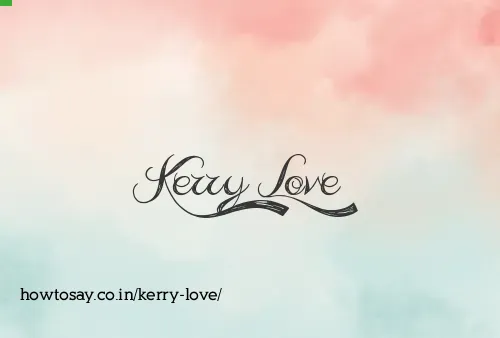Kerry Love
