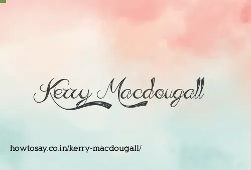 Kerry Macdougall