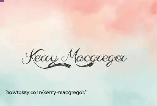 Kerry Macgregor