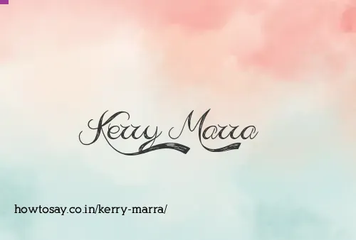 Kerry Marra