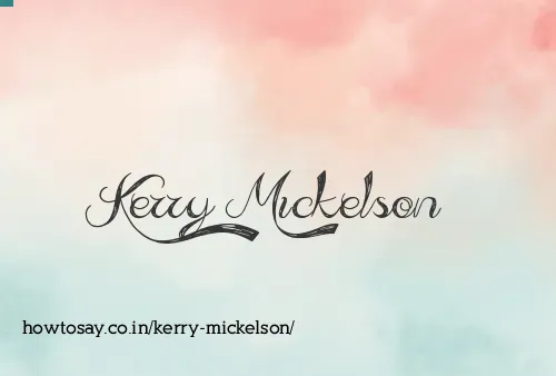 Kerry Mickelson