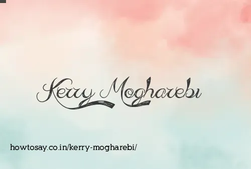 Kerry Mogharebi