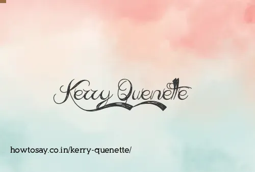 Kerry Quenette