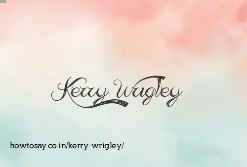 Kerry Wrigley
