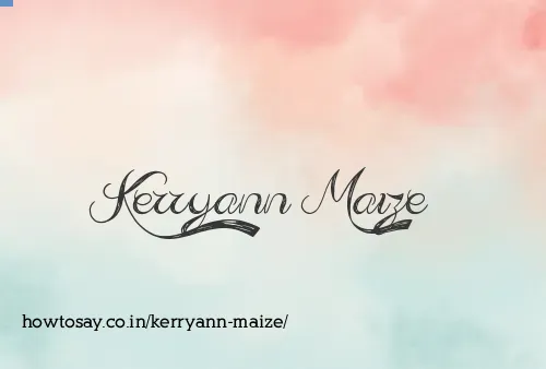Kerryann Maize