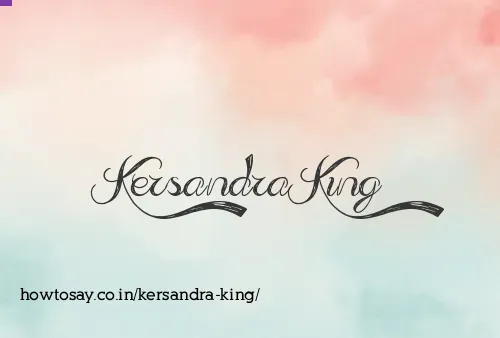 Kersandra King