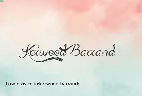 Kerwood Barrand