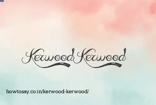 Kerwood Kerwood