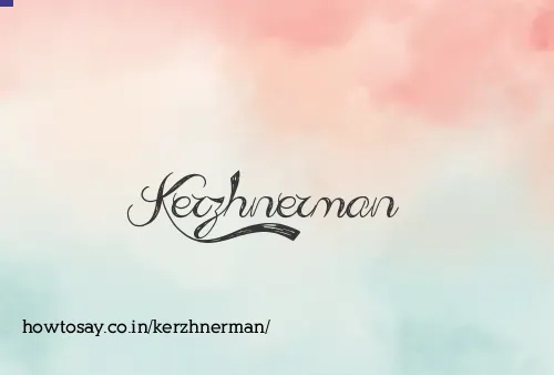 Kerzhnerman