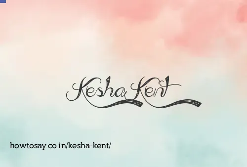 Kesha Kent