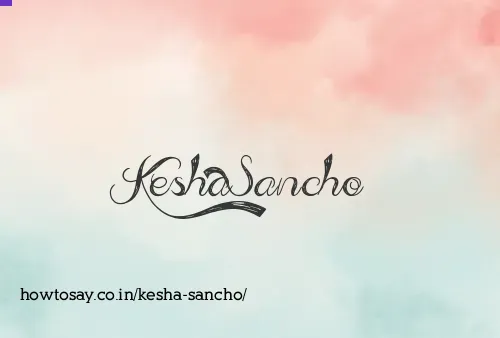 Kesha Sancho