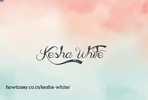 Kesha White