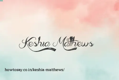 Keshia Matthews