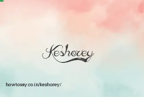 Keshorey