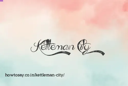 Kettleman City