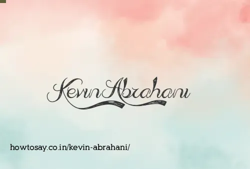Kevin Abrahani