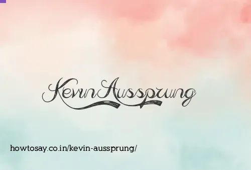 Kevin Aussprung