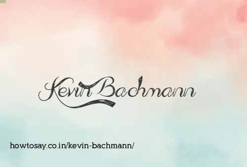 Kevin Bachmann