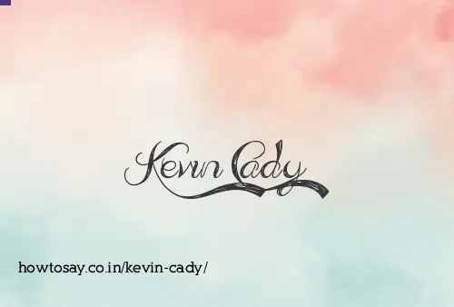 Kevin Cady