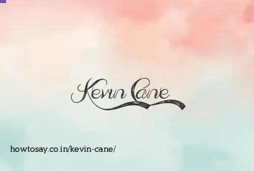 Kevin Cane