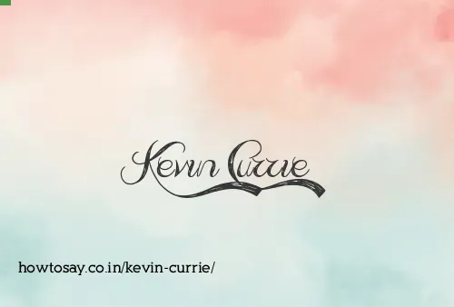 Kevin Currie