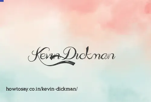Kevin Dickman