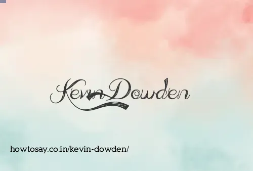 Kevin Dowden